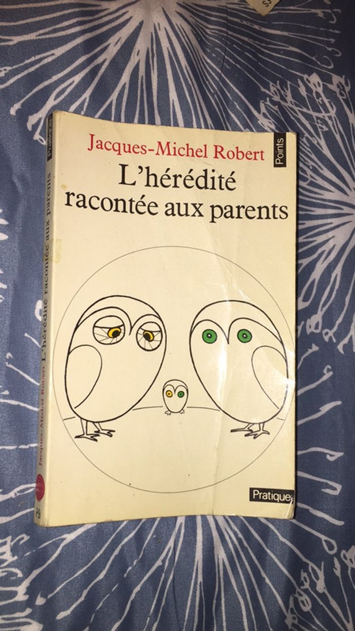 L’hérédité racontée aux parents points pratique Jacques-Michel Robert - photo numéro 3