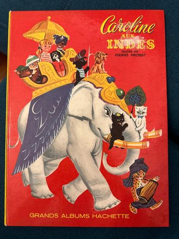 1964 Livre ancien Caroline aux Indes Grands albums Hachette Pierre Probst bd vintage
