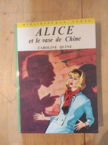 Alice et le vase de chine Caroline Quine Bibliothèque Verte cartonnée 1971