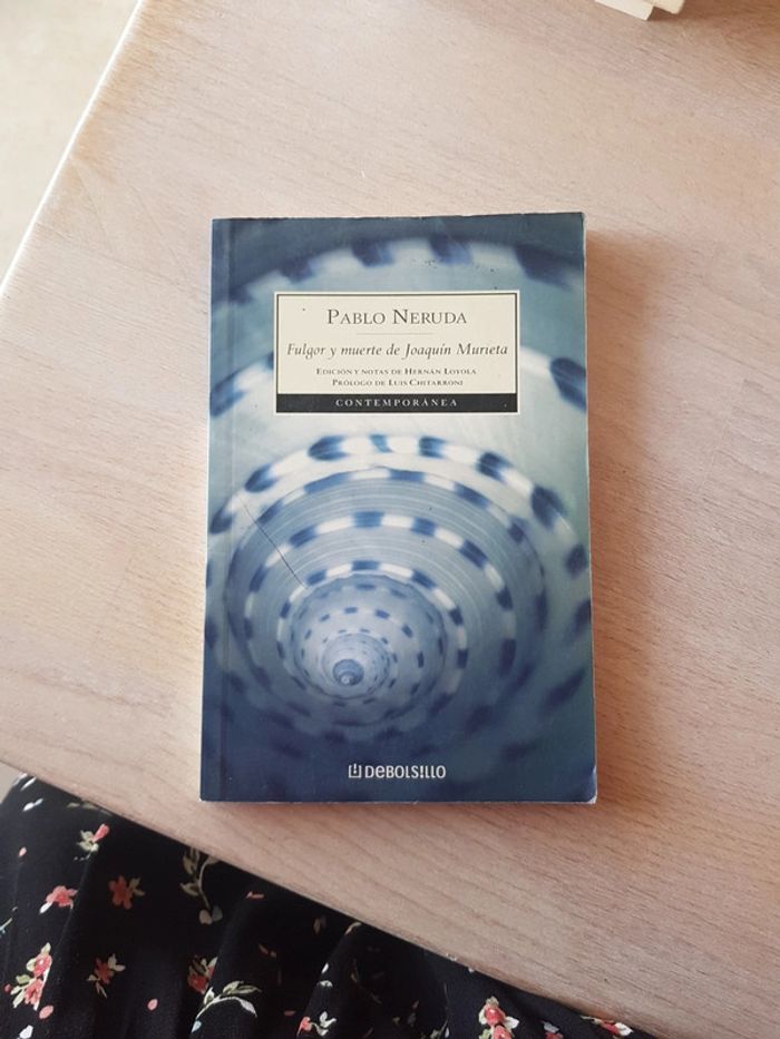 Fulgor y muerte de Joaquín Murieta - Pablo Neruda
