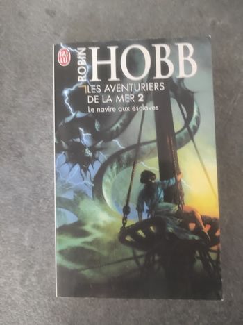 Les aventuriers de la mer 2 Le navire aux esclaves Robin Hobb J'ai Lu 2014