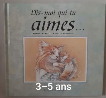 livre enfant - Dis-moi qui tu aimes - Martin Waddell