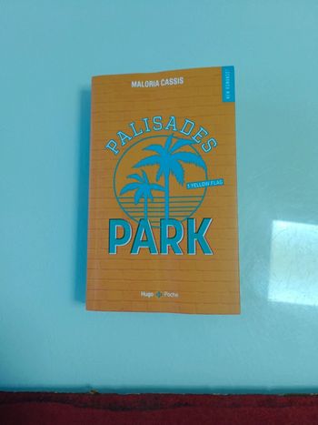 Palissades Park tome 1 " Yellow Flag " Maloria Cassis " Hugo Poche " New Romance