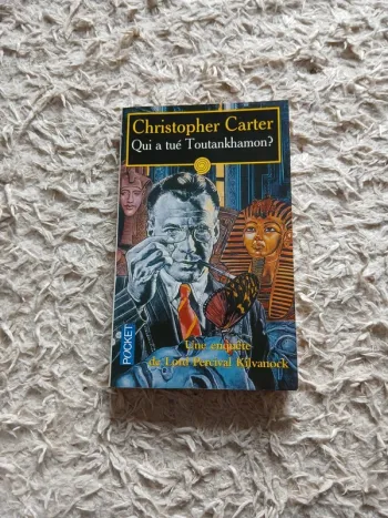 Qui a tué Toutankhamon ? - Christopher Carter