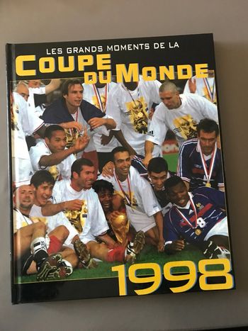 Livre Moments coupe du monde 1998