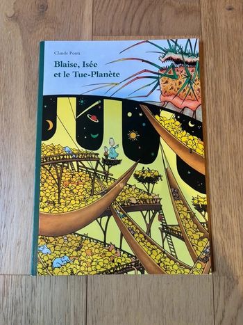 Livre école des loisirs - Blaise, Isée et le Tue-Planète