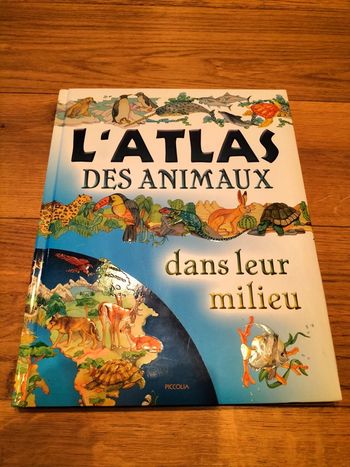 L'Atlas des animaux dans leur milieu