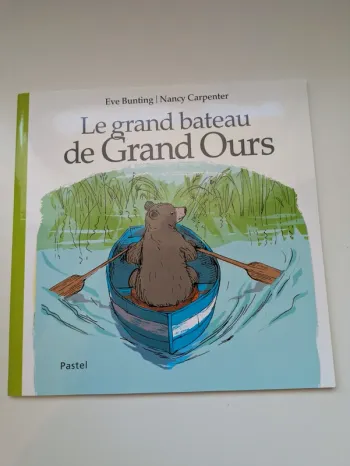 Le grand bateau de Grand Ours