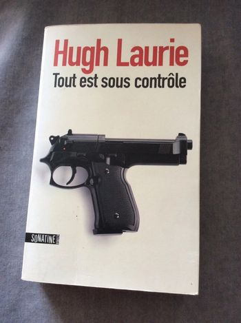 Tout est sous contrôle Hugh Laurie