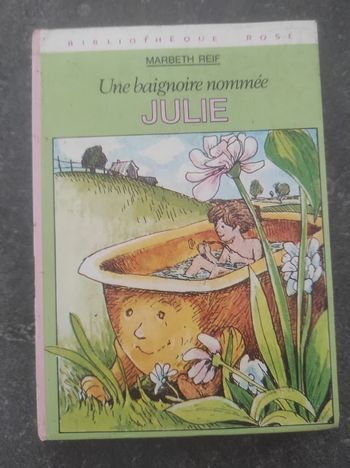 Une baignoire nommée Julie Marbeth Reif Bibliothèque Rose cartonnée 1979