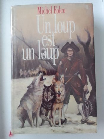 Michel Folco - Un loup est un loup