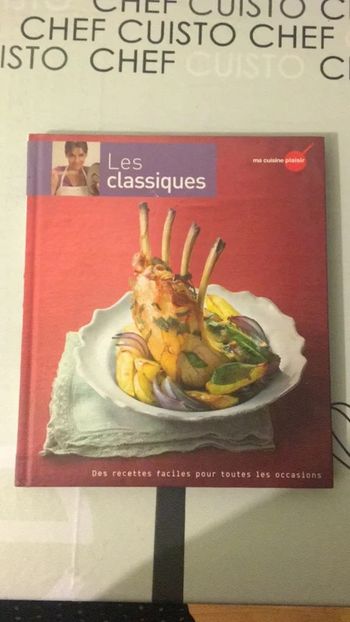 Livre Les classiques, ma cuisine plaisir
