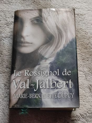 Le rossignol de val jabert de Marie Bernadette dupuy