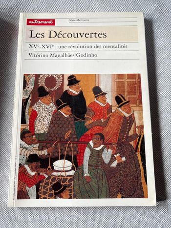 Livre Les Découvertes XVe-XVIe – V.M. Godinho • Essai Histoire Moderne Mondialisation