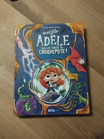 Mortelle Adèle sur les traces du croquepote