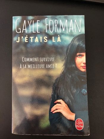 J’étais là gayle forman