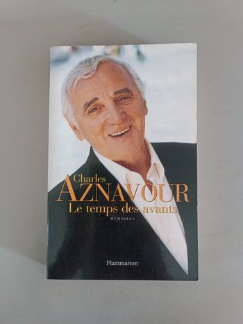 Charles Aznavour le temps des avants mémoire