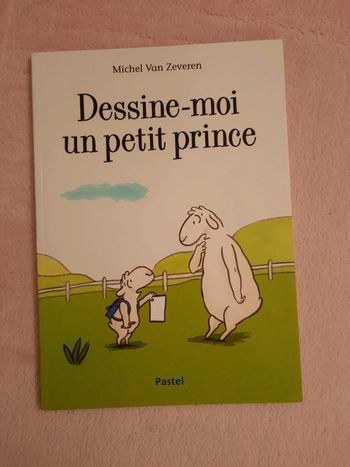 Livre album Dessine-moi un petit prince Michel Van Zeveren L'école des loisirs