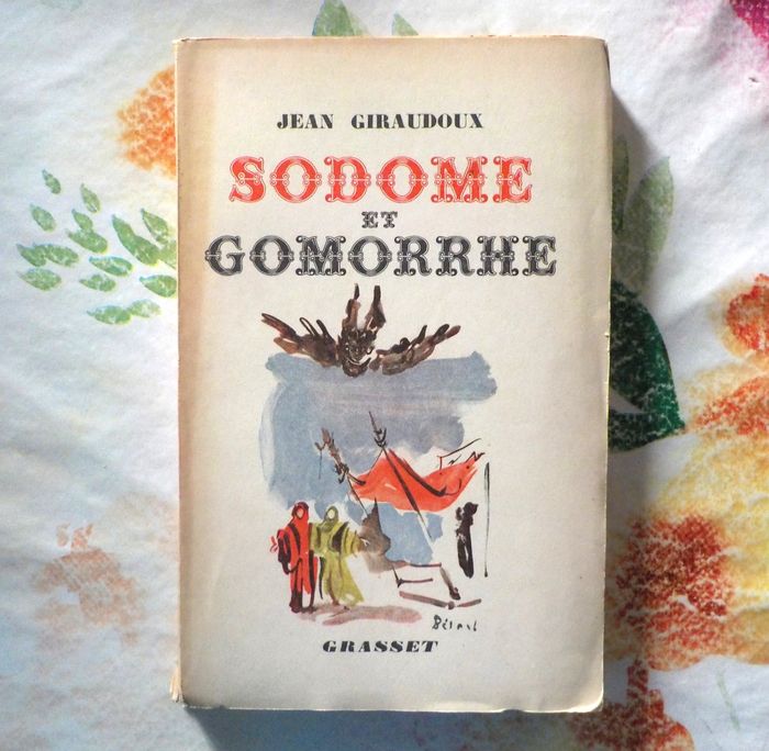SODOME ET GOMORRHE de Jean GIRAUDOUX Ed. GRASSET 1943