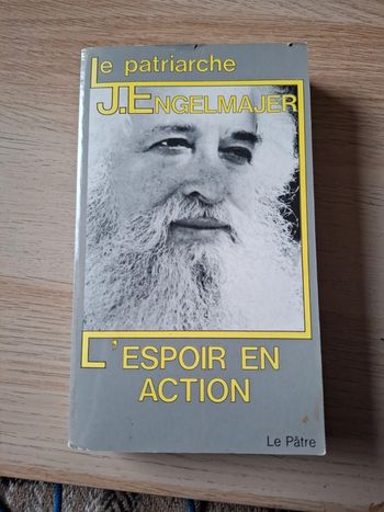 Le patriarche. L'espoir en action