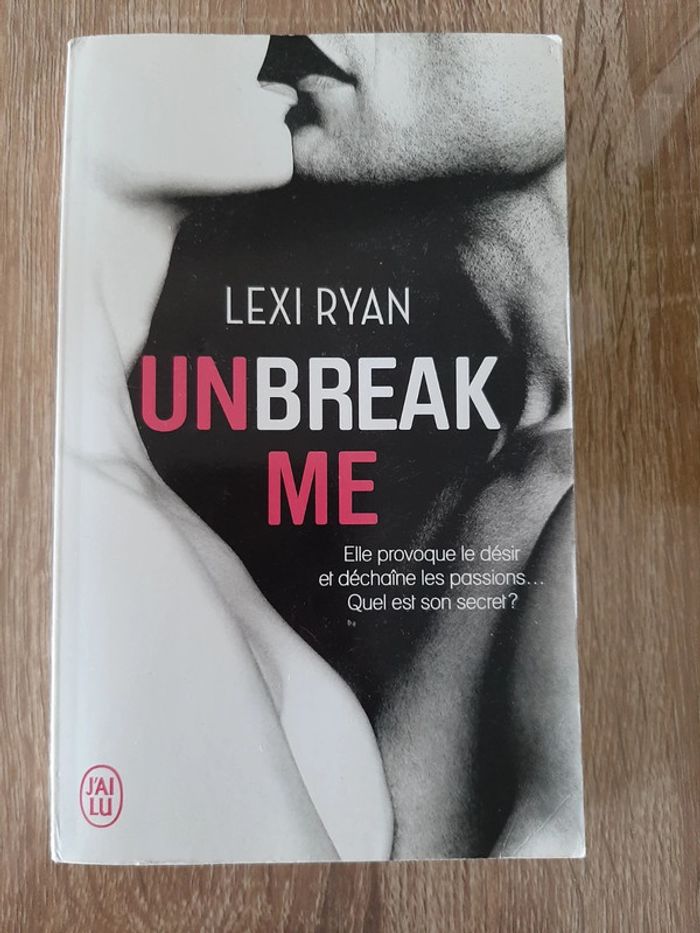 Unbreak Me Tome 1