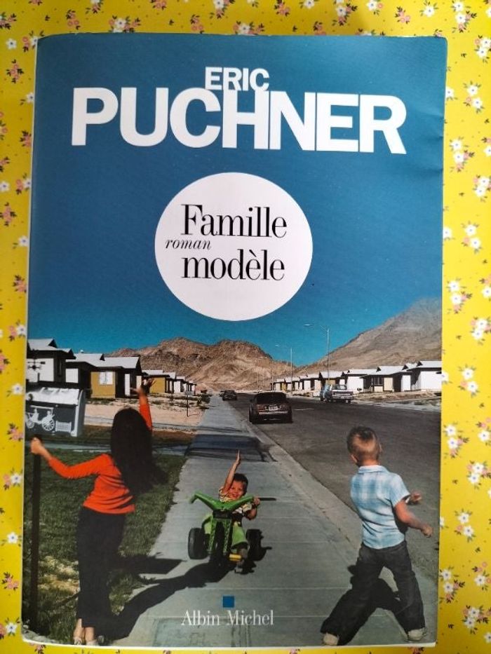 Livre roman Éric Puchner Famille modèle