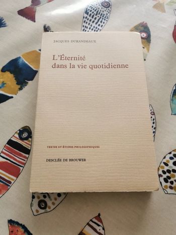 L'éternité dans la vie quotidienne