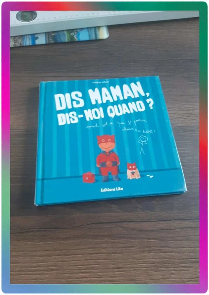 Livre dis maman, dis moi quand?