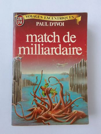 Paul d'Ivoi - Match de milliardaire