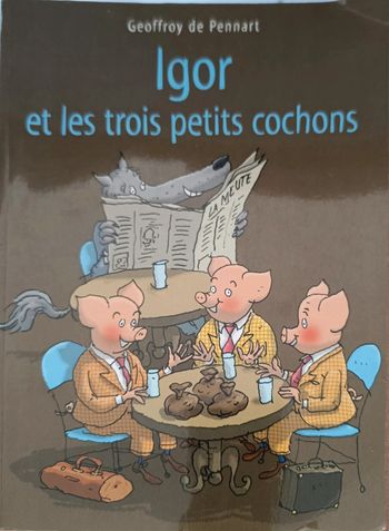 Igor et les trois petits cochons
