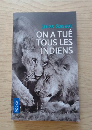 Jules Gassot - On a tué tous les indiens