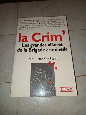 Jean pierre van geirt : la crim' , les grandes affaires de la brigade criminelle