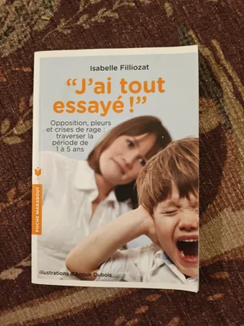 J'ai tout essayé de Isabelle Filliozat
