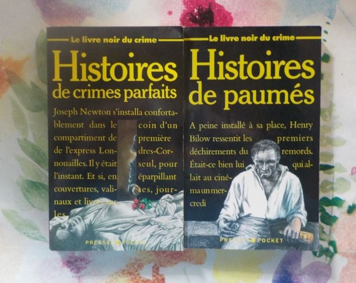 HISTOIRES DE CRIMES PARFAITS et HISTOIRES DE PAUMES Le Livre Noir du Crime