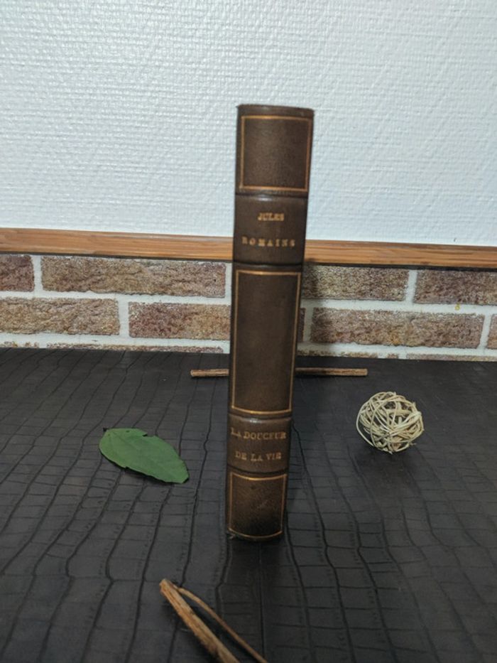 La douceur de la vie - Jules Romains / Livre ancien 1939 ©