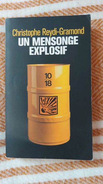 Un mensonge explosif.