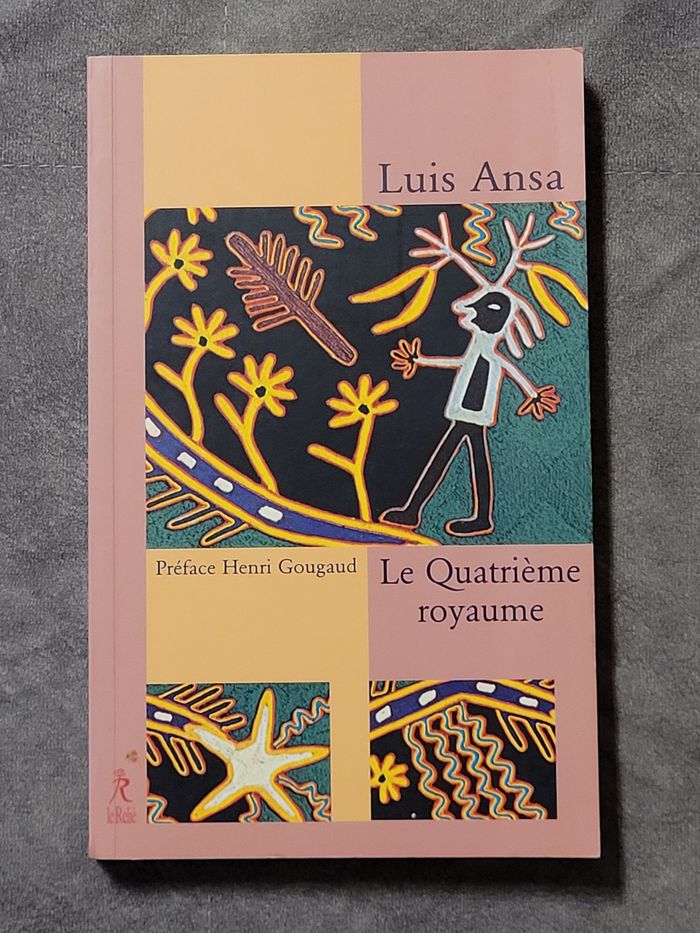 Le quatrième Royaume Luis Ansa, Henri Gougaud (Préface)