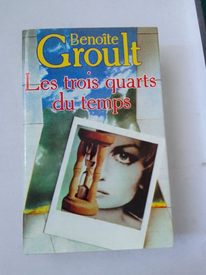 Benoîte Groult - Les trois quart du temps