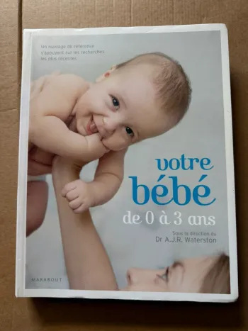 Livre, votre bébé de zéro à trois ans