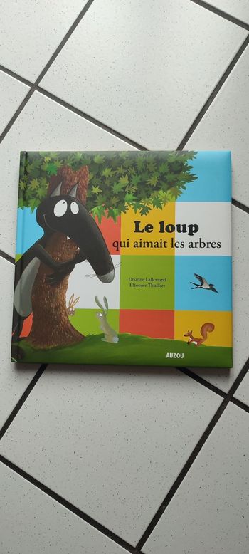 Le loup qui aimait les arbres