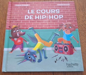 🎧📖 Livre enfant – Le cours de hip-hop (Hachette Jeunesse)