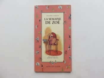 Album 6 à Ado : La semaine de Zoé (Geneviève Laurencin - La semaine de Zoé)