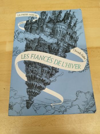 La passe-miroir, tome 1 : Les fiancés de l'hiver - Christelle Dabos