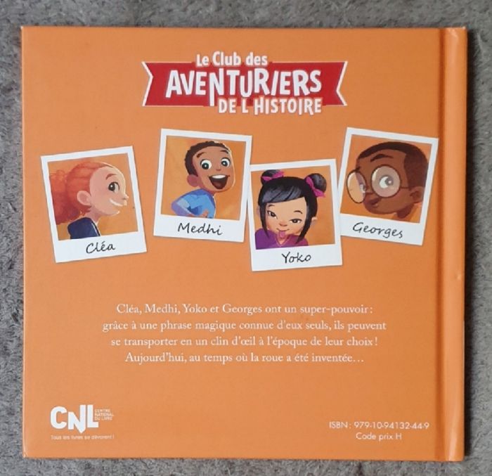 Roman Jeunesse "Les Fabuleux Pouvoirs de la Roue" - Le Club des Aventuriers de l'Histoire (4-6 ans) / Hachette - photo numéro 2