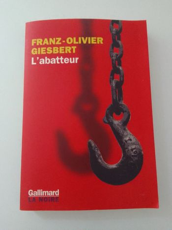 Livre L'abatteur de Franz-Olivier Giesbert