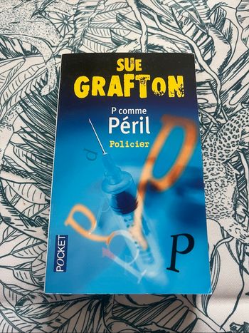 P comme Péril de Sue Grafton