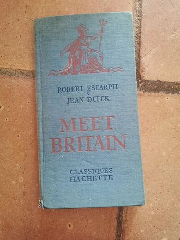 Meet Britain, Classiques Hachette, Robert Escarpit & Jean Dulck