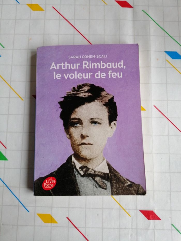 Arthur Rimbaud, le voleur de feu