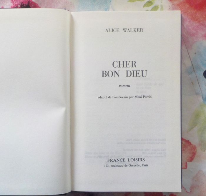 CHER BON DIEU de Alice WALKER Ed. France Loisirs
