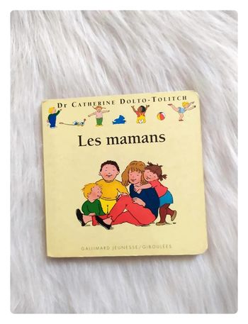 Livre cartonné bébé - Catherine Dolto-Tolitch- Les Mamans